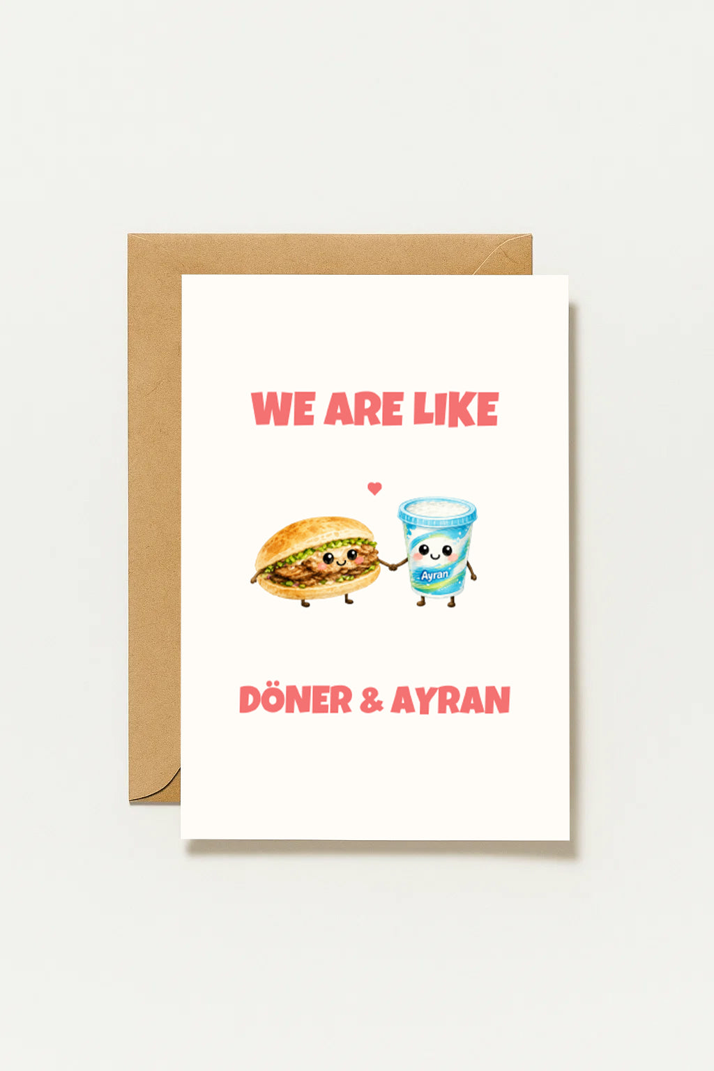 We Are Like Döner Ayran Grußkarte | Romantische türkische Liebeskarte