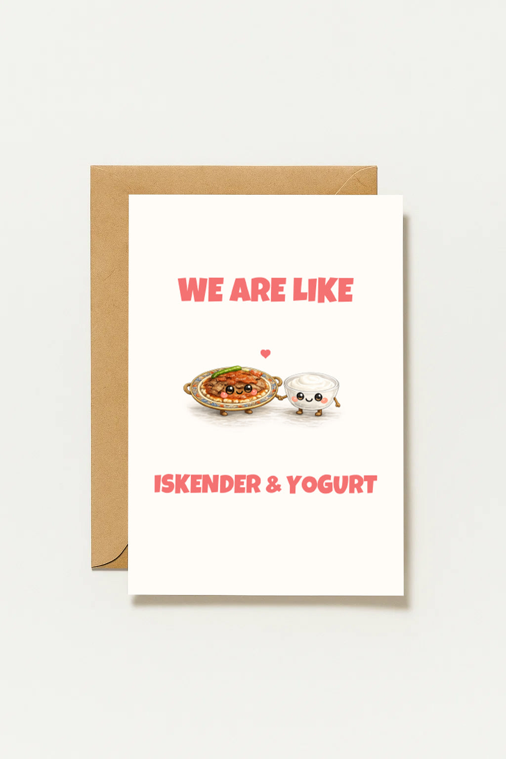 We Are Like Iskender Yogurt Grußkarte | Romantische türkische Liebeskarte