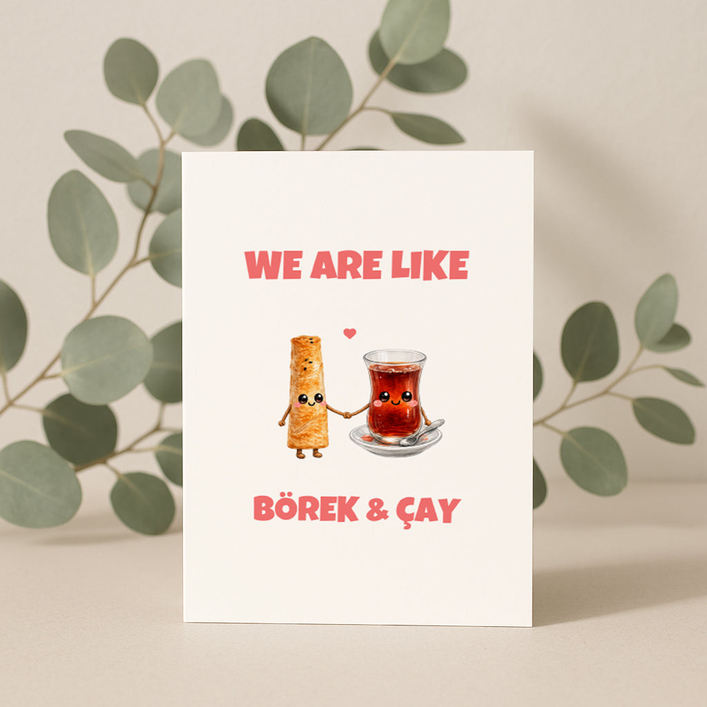 We Are Like Börek Cay Grußkarte | Romantische türkische Liebeskarte