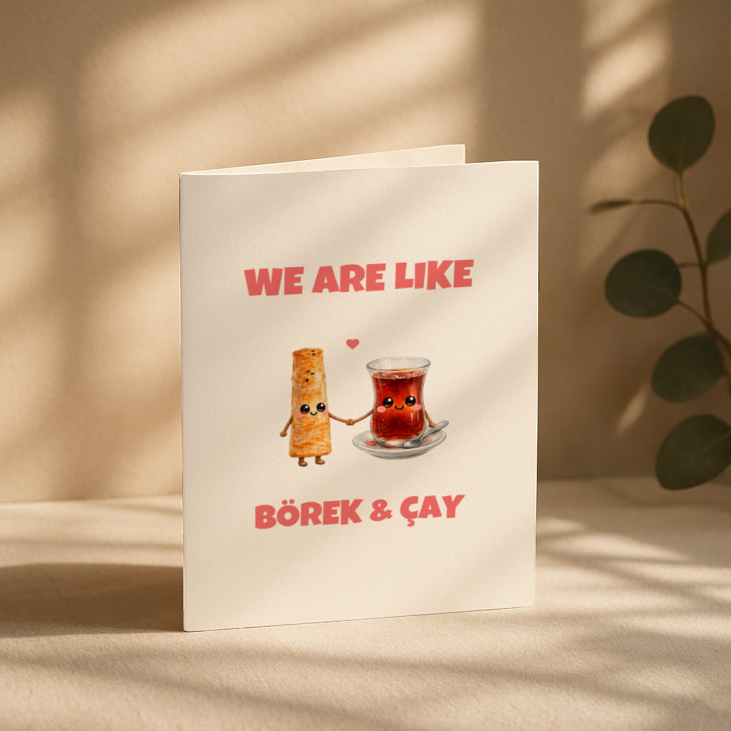 We Are Like Börek Cay Grußkarte | Romantische türkische Liebeskarte