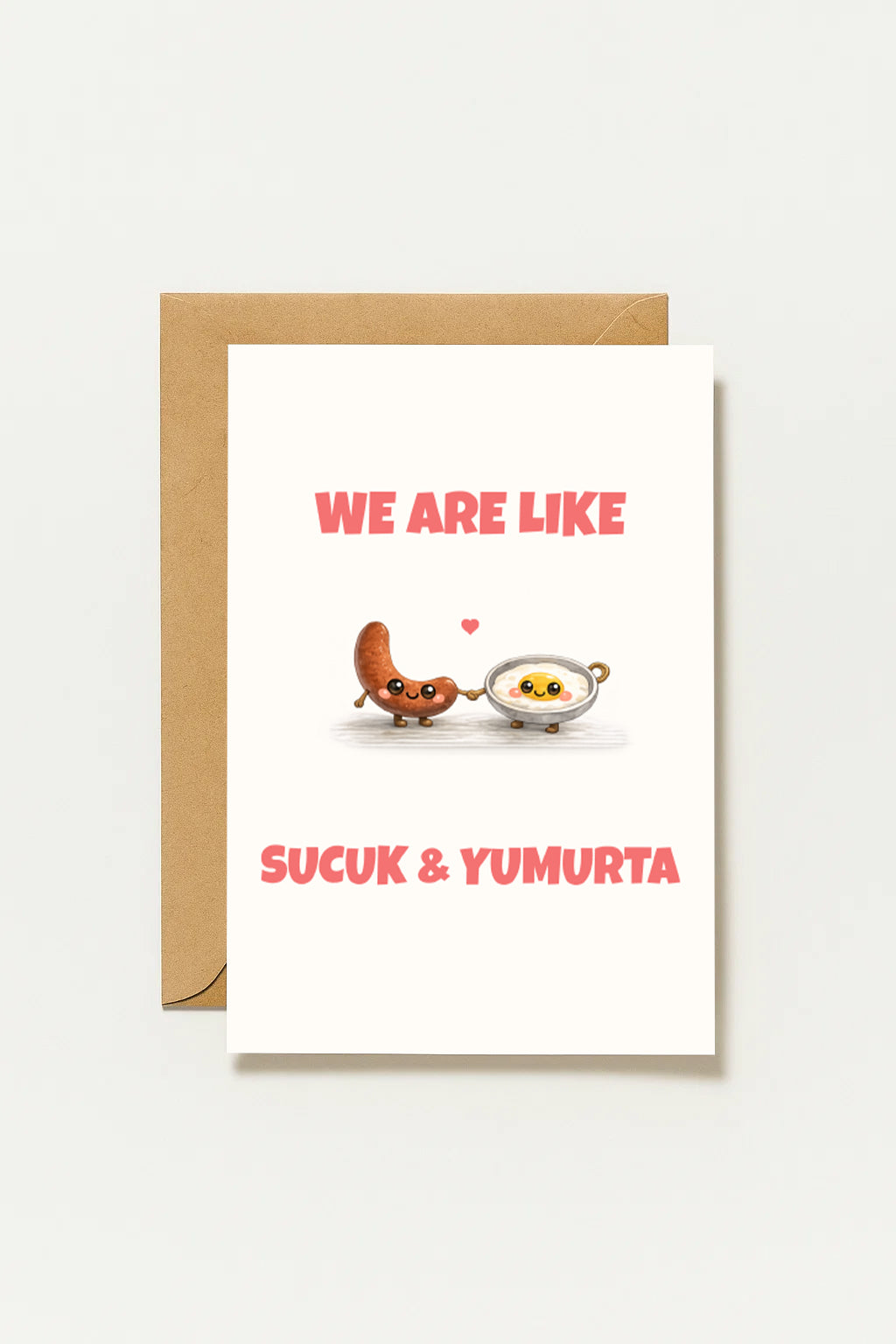 We Are Like Sucuk Yumurta Grußkarte | Romantische türkische Liebeskarte