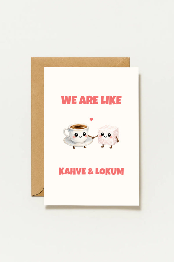 We Are Like Kahve Lokum Grußkarte | Romantische türkische Liebeskarte