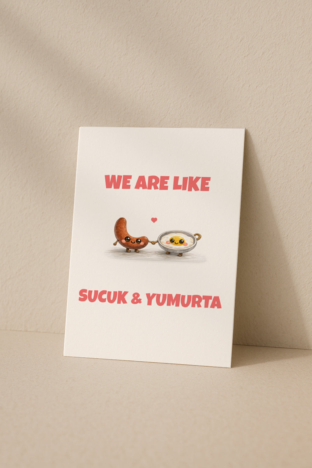 We Are Like Sucuk Yumurta Grußkarte | Romantische türkische Liebeskarte