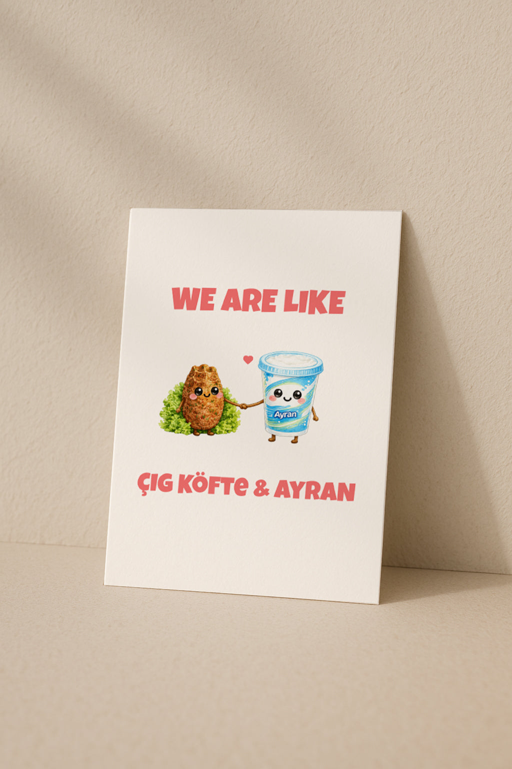 We Are Like Cigköfte Ayran Grußkarte | Romantische türkische Liebeskarte