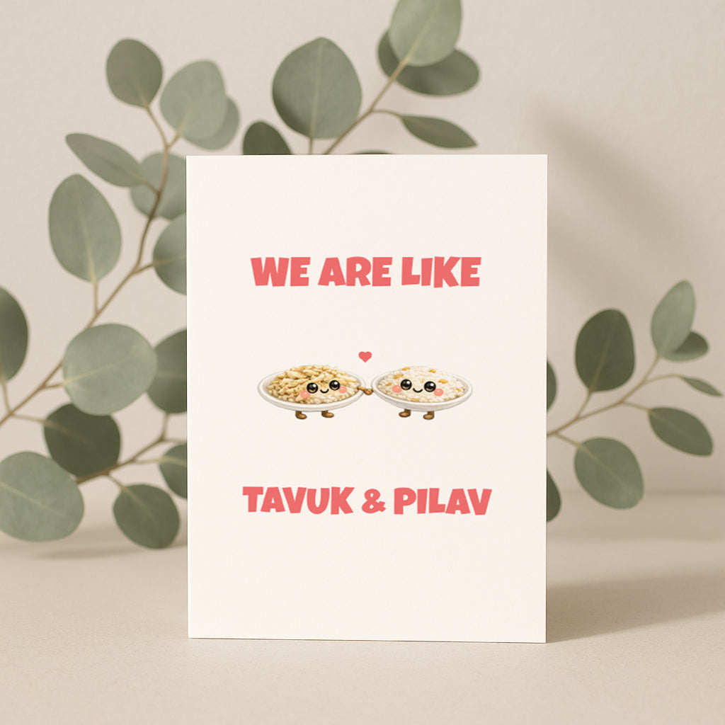 We Are Like Tavuk Pilav Grußkarte | Romantische türkische Liebeskarte