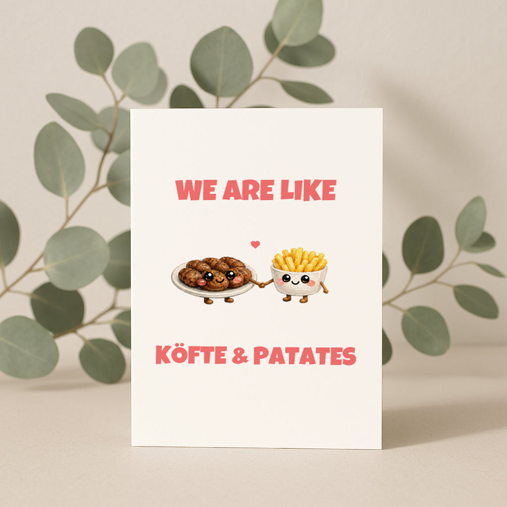 We Are Like Köfte Patetes Grußkarte | Romantische türkische Liebeskarte