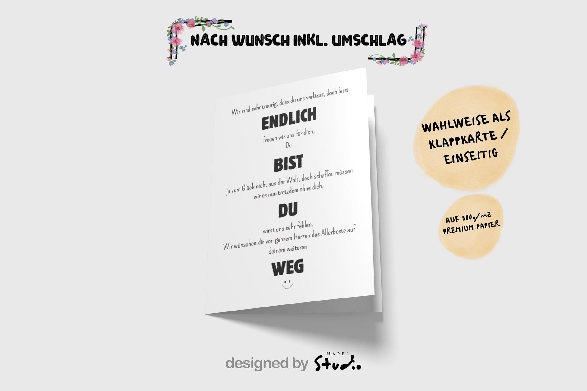 Weiße Abschiedskarte mit humorvollem, typografisch hervorgehobenen Text „Endlich bist du weg“. Mischung aus kleinen und großen Schriftarten, aufgebaut wie ein Gedicht. Herzlicher Abschiedstext kombiniert mit ironischem Humor. Minimalistisches Design, Karte auf braunem Umschlag. Perfekt für Kollegen zum Jobwechsel oder Abschied.