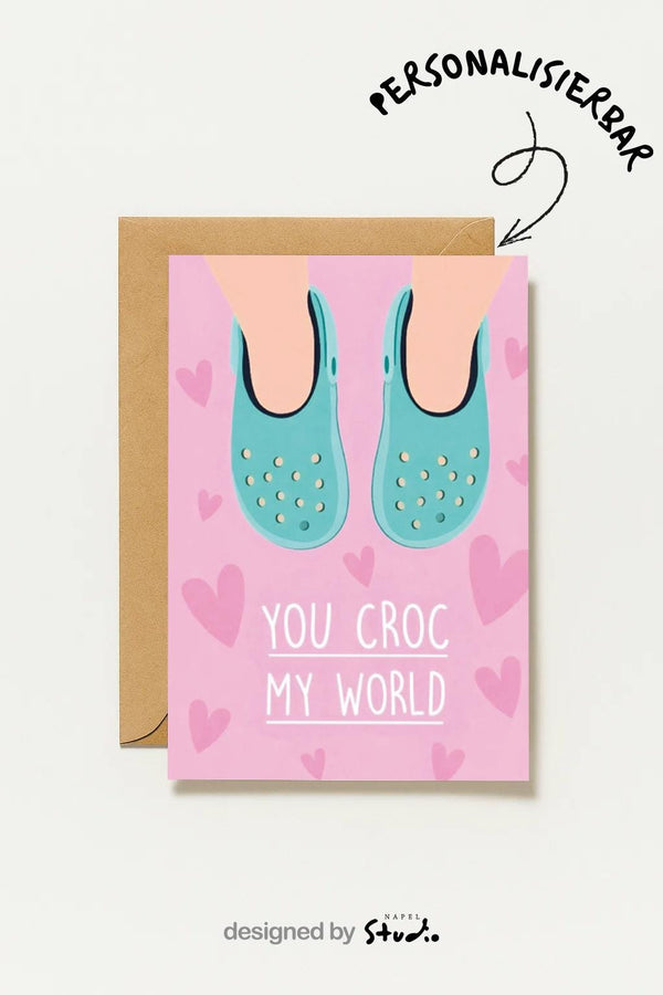 Lustige Liebeskarte Mit Wortspiel You Croc My World Süße Mit Crocs & Herzen