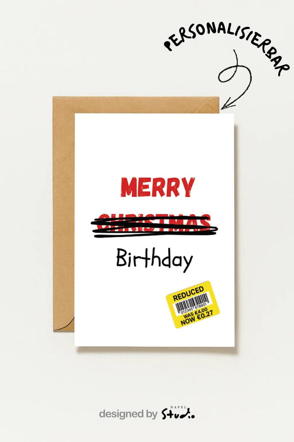Lustige Geburtstagskarte Merry Christmas Durchgestrichen Witzige Humorvolle Birthday Mit Reduced Sticker