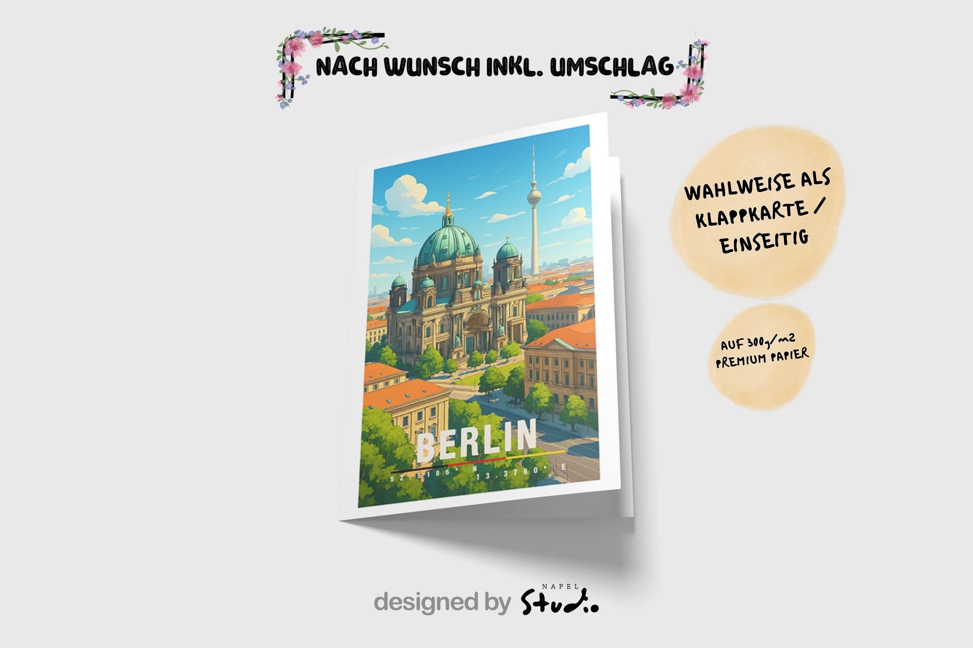 A6-Grußkarte mit Berlin-Illustration: Der Berliner Dom mit grüner Kuppel steht im Mittelpunkt, im Hintergrund ist der Fernsehturm zu sehen. Umgeben von historischen Gebäuden und grünen Bäumen, dargestellt im modernen Travel-Poster-Stil mit klaren Farben. Ideal als Reise- oder Souvenirkarte für Berlin-Liebhaber.