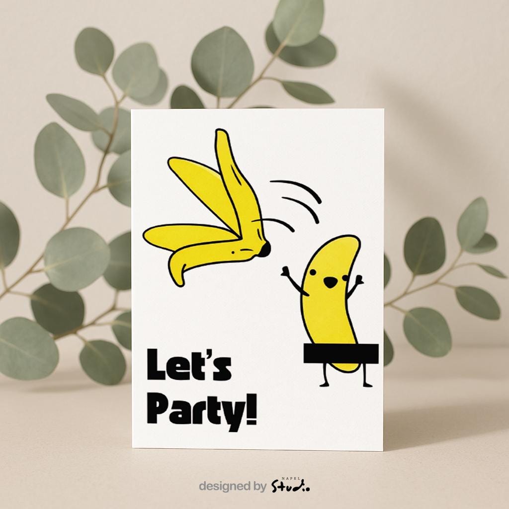 Witzige Illustration von zwei gelben Bananen, eine davon tanzend, mit dem Schriftzug „Let’s Party!“. Modernes, freches Design mit klaren Linien und starkem Humor. Ideal als lustige Geburtstags- oder Partykarte für Freunde, Erwachsene und alle, die Spaß und gute Laune verschenken möchten.