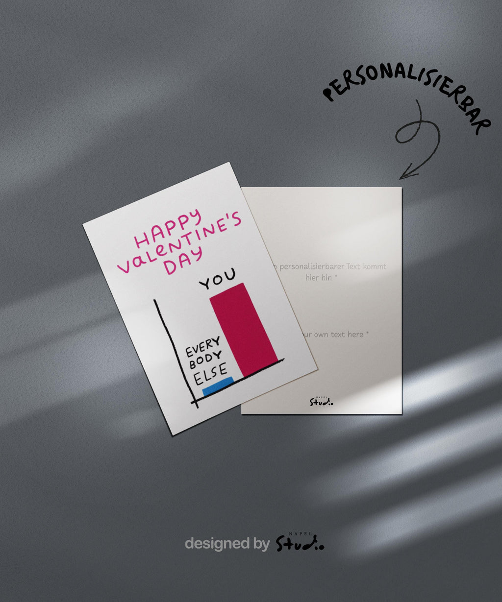 Minimalistische, humorvolle Valentinstagskarte mit Balkendiagramm-Illustration. Ein großer Balken steht für „You“, ein kleiner für „Everybody Else“. Darüber der Schriftzug „Happy Valentine’s Day“. Perfekt für Paare mit Humor, moderne Beziehungen und alle, die einen witzigen Valentinsgruß suchen.
