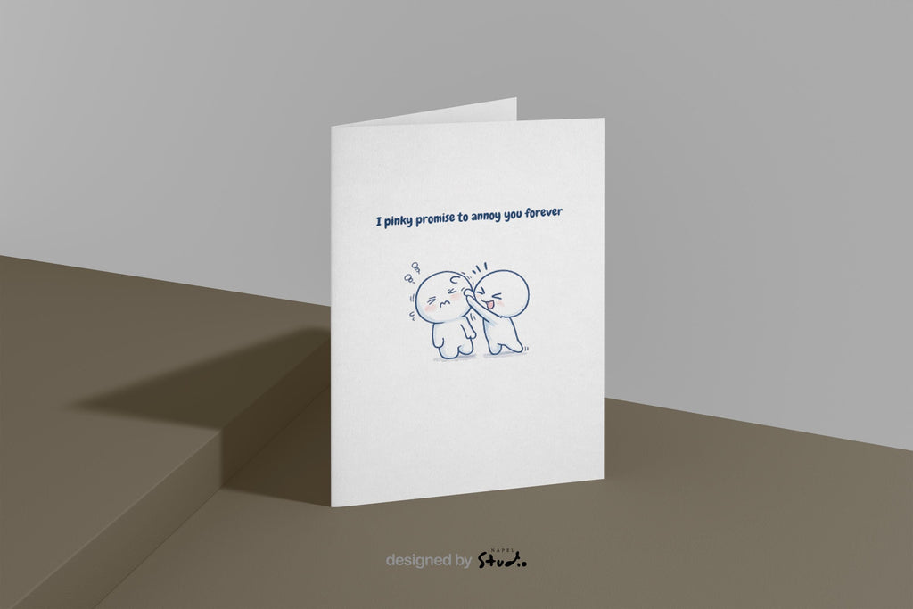 Niedliche Illustration einer süßen Grußkarte mit zwei minimalistischen Figuren, die sich am kleinen Finger berühren und ein Pinky Promise machen. Über der Illustration steht der Text „I pinky promise to annoy you forever“. Die Karte kombiniert Humor und Liebe und eignet sich perfekt als Liebeskarte für Paare, als Karte für Freundin oder Freund, für Jahrestag, Valentinstag oder als witzige Grußkarte für den Partner.