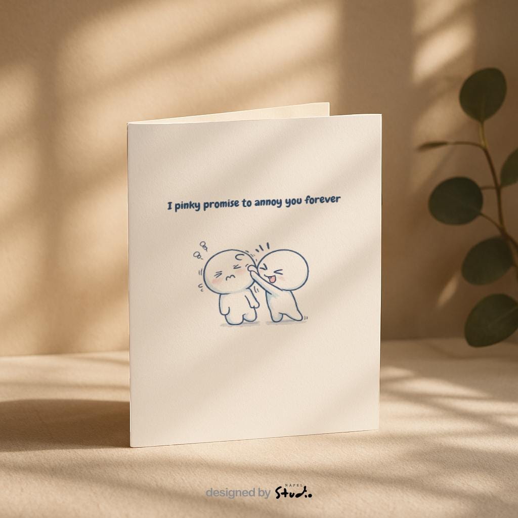 Niedliche Illustration einer süßen Grußkarte mit zwei minimalistischen Figuren, die sich am kleinen Finger berühren und ein Pinky Promise machen. Über der Illustration steht der Text „I pinky promise to annoy you forever“. Die Karte kombiniert Humor und Liebe und eignet sich perfekt als Liebeskarte für Paare, als Karte für Freundin oder Freund, für Jahrestag, Valentinstag oder als witzige Grußkarte für den Partner.