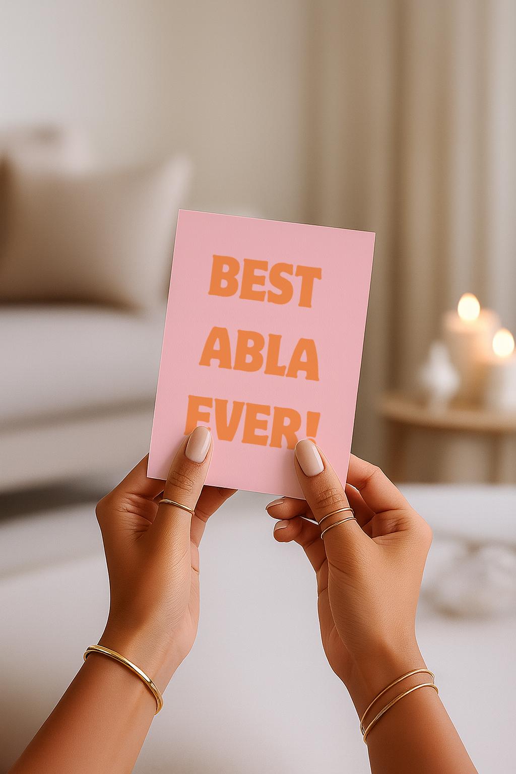 Best Abla Ever Grußkarte | Liebevolle Karte für Schwester