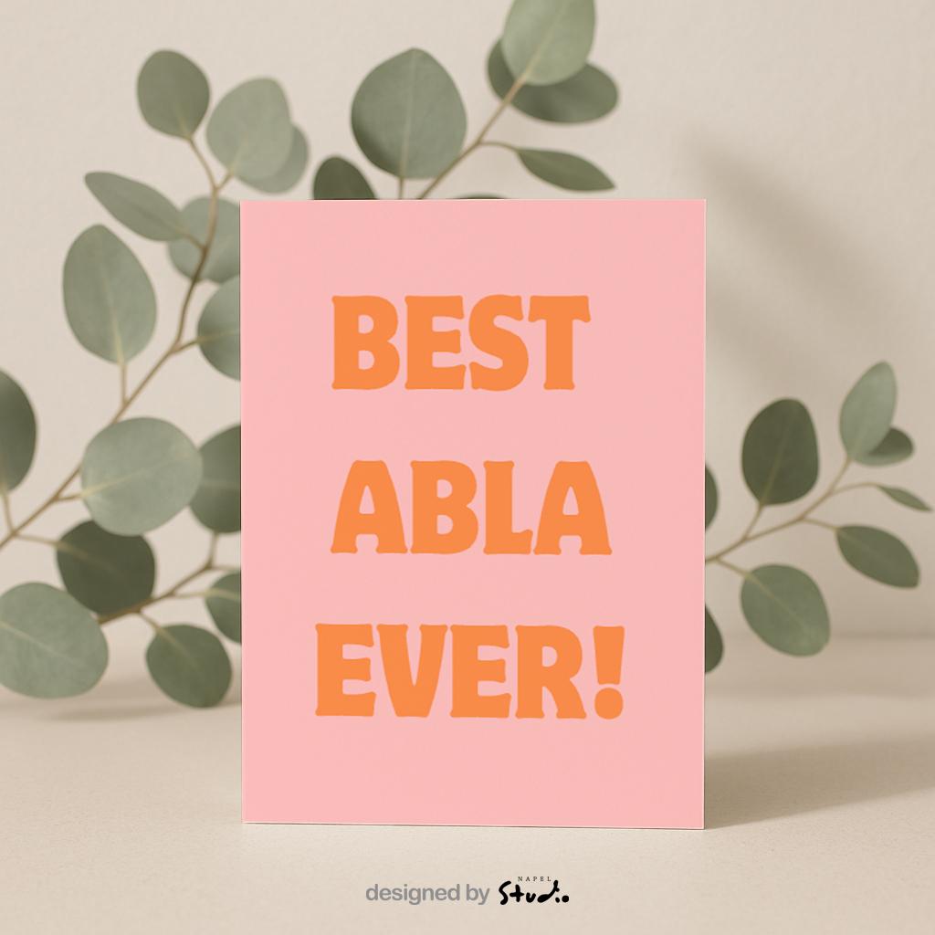 Best Abla Ever Grußkarte | Liebevolle Karte für Schwester