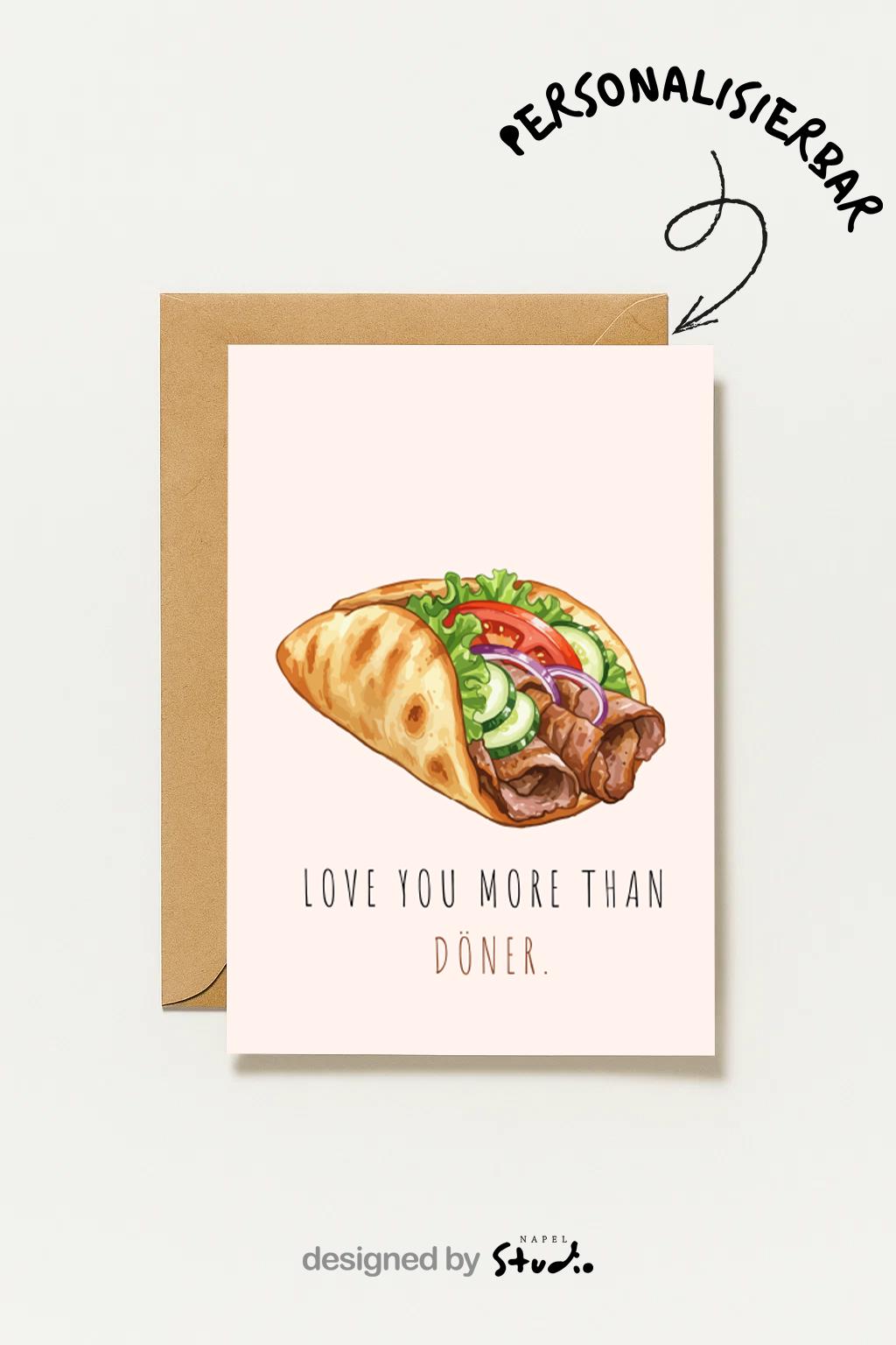 Love You More Than Döner Grußkarte | Lustige türkische Liebeskarte mit Food Motiv