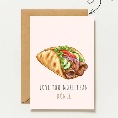 Love You More Than Döner Grußkarte | Lustige türkische Liebeskarte mit Food Motiv