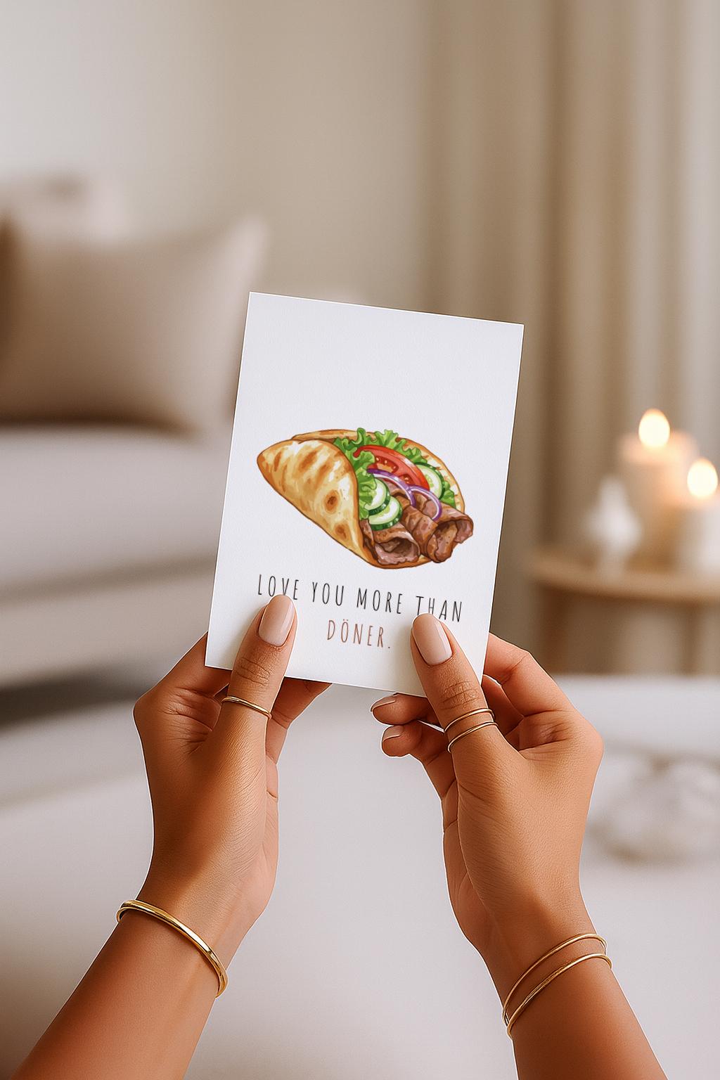 Love You More Than Döner Grußkarte | Lustige türkische Liebeskarte mit Food Motiv