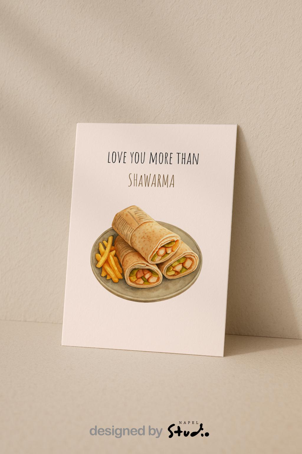 Love You More Than Shawarma Grußkarte | Lustige Food Liebeskarte modern