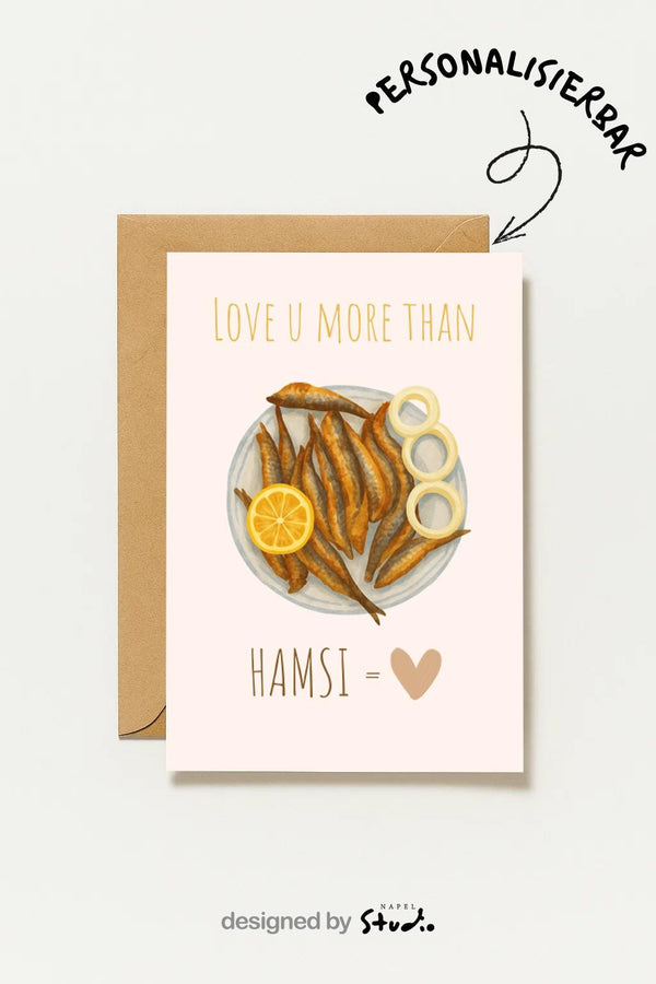 Love You More Than Hamsi Grußkarte | Lustige Karadeniz Liebeskarte mit Food Motiv