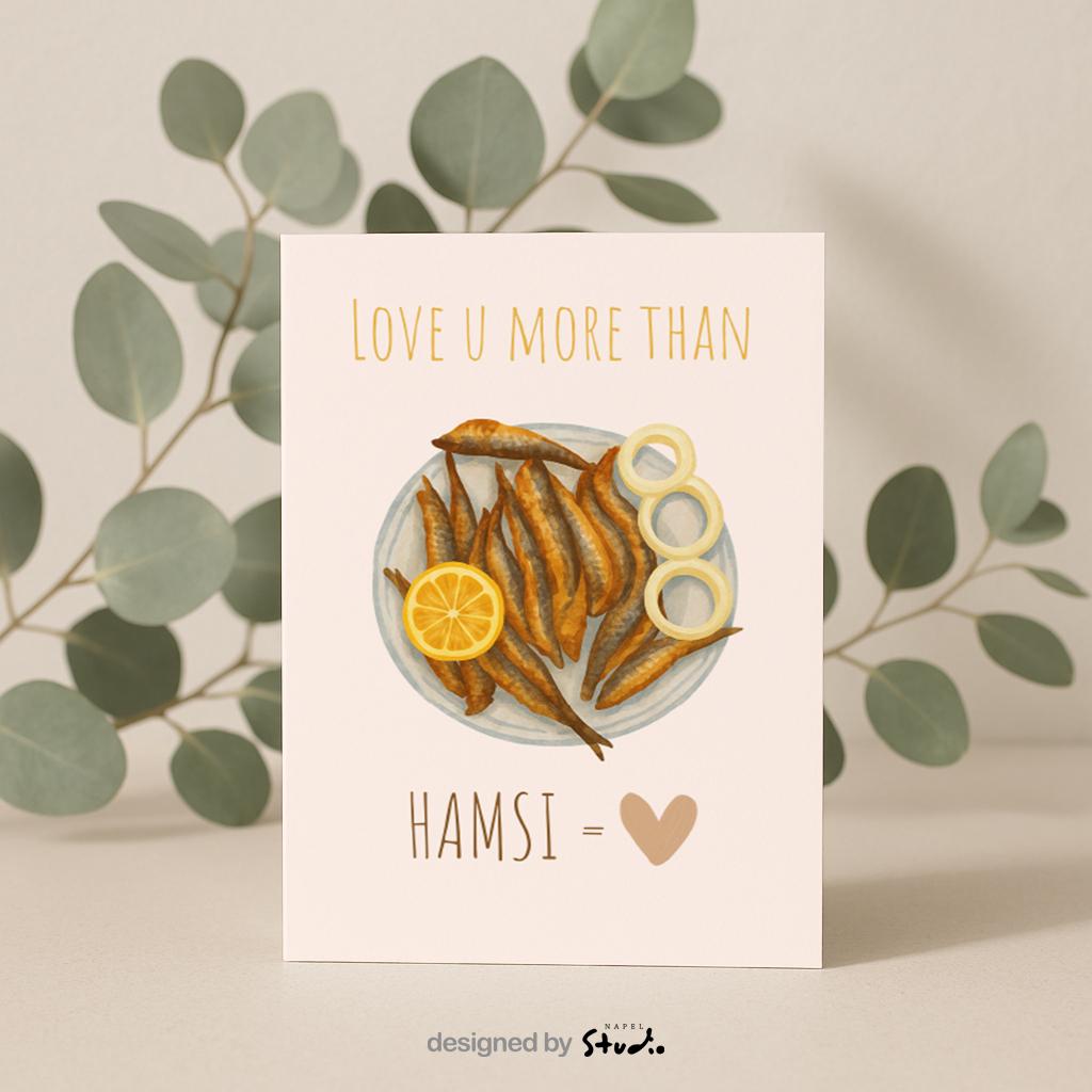 Love You More Than Hamsi Grußkarte | Lustige Karadeniz Liebeskarte mit Food Motiv
