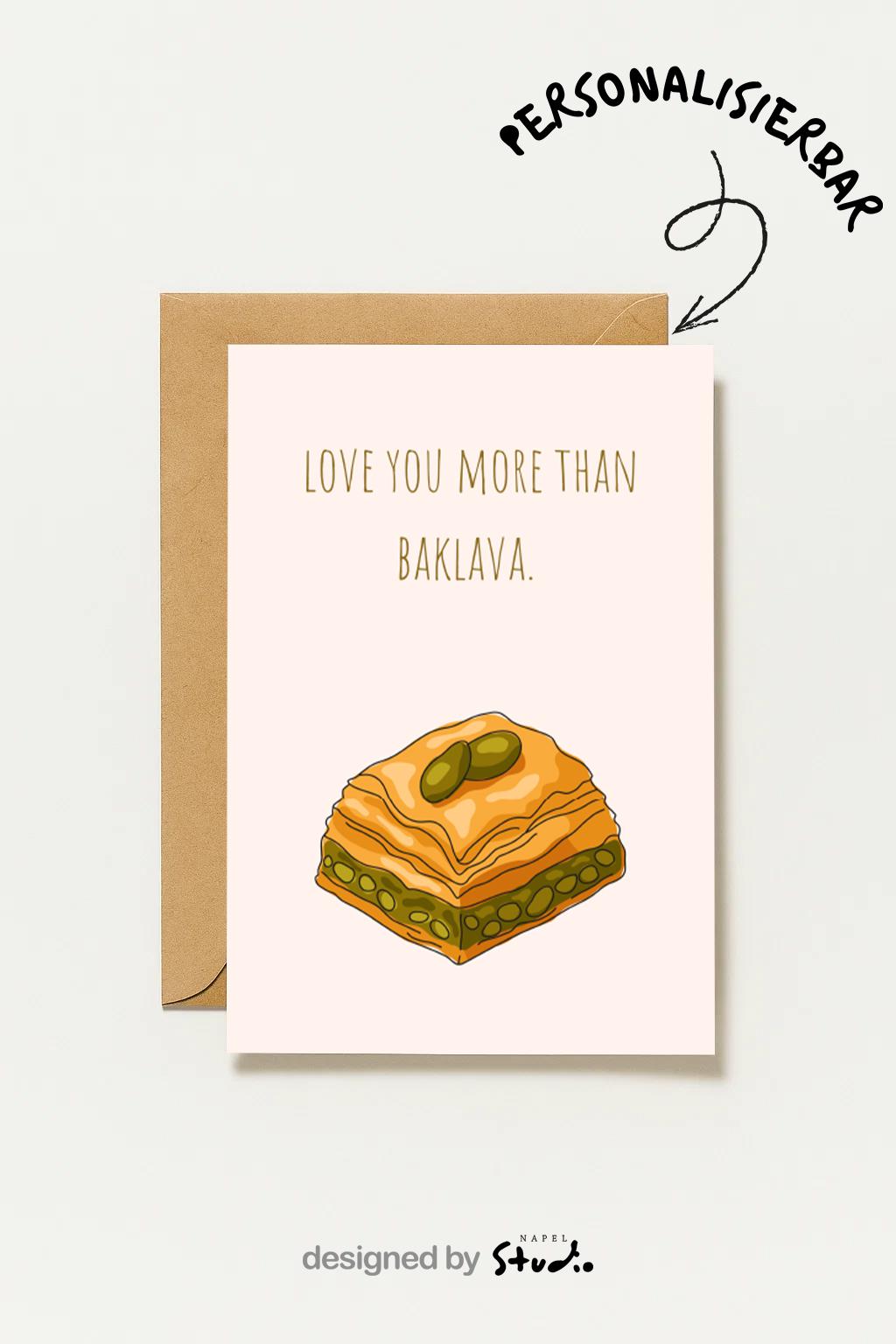 Love You More Than Baklava Grußkarte | Lustige türkische Liebeskarte mit Food Motiv