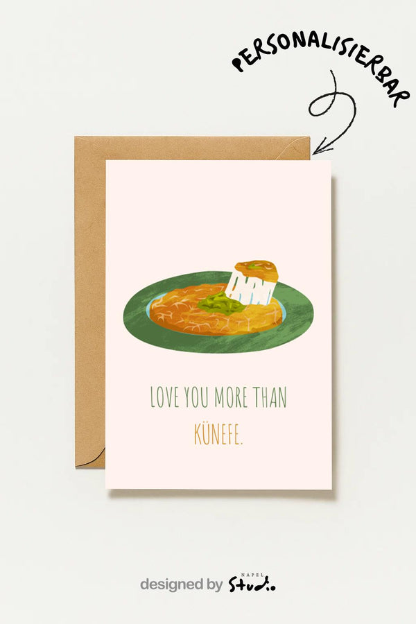 Love You More Than Künefe Grußkarte | Lustige türkische Dessert Liebeskarte