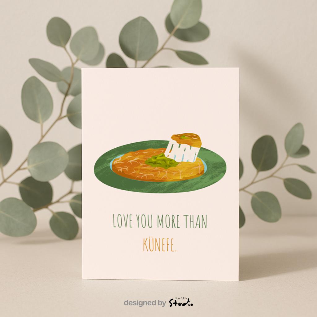 Love You More Than Künefe Grußkarte | Lustige türkische Dessert Liebeskarte