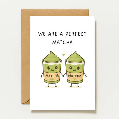 Nous sommes un Matcha parfait | Carte de vœux Matcha