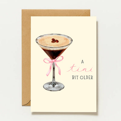 Espresso Martini Geburtstagskarte A Tini Bit Older