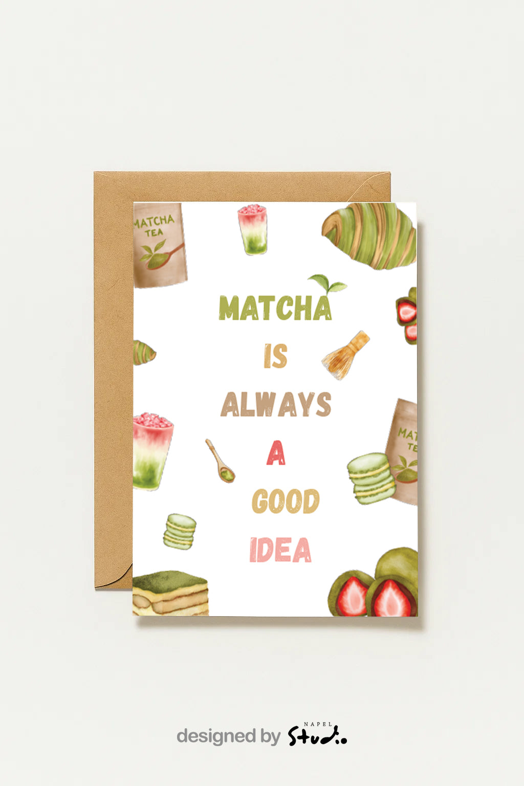 Postkarte Matcha Matcha Is Always A Good Idea