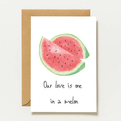 Notre amour est unique dans un melon | Carte de vœux humoristique