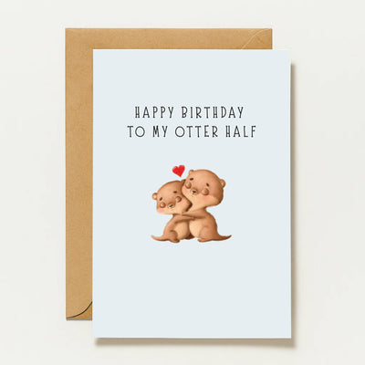 Carte de vœux Loutre | Joyeux anniversaire à ma moitié Loutre
