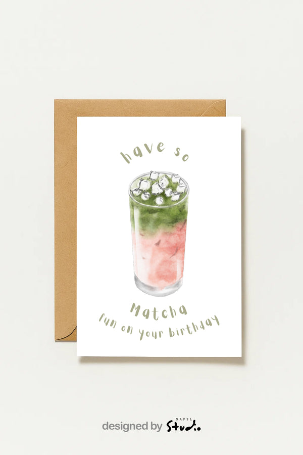Matcha Geburtstagskarte – „have So Matcha Fun“ – Für Tee Fans, Lustig & Modern – Physische