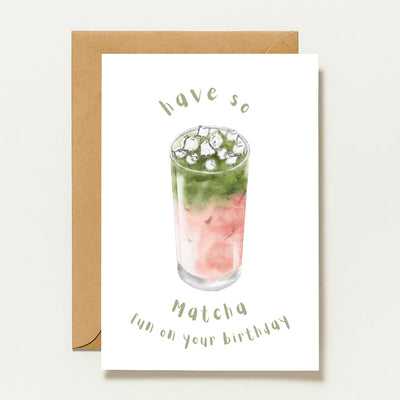 Carte d'anniversaire Matcha – « Amuse-toi bien avec le Matcha » – Carte de vœux A6 pour les amateurs de thé, amusante et moderne – Carte physique