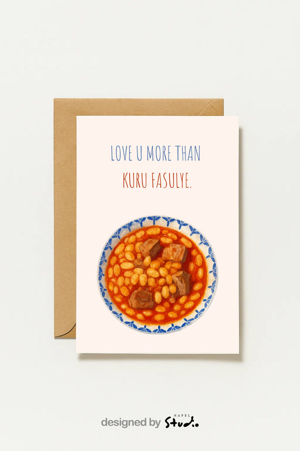 Carte d'amour humoristique | Je t'aime plus que Kuru Fasulye